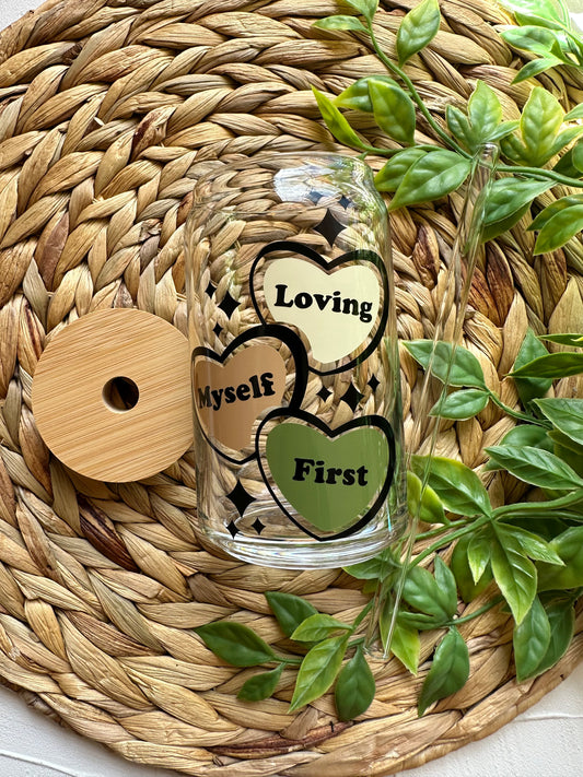 Loving Myself First Glass
