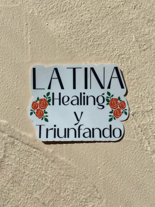 Latina Healing y Triunfando sticker